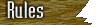 Rules